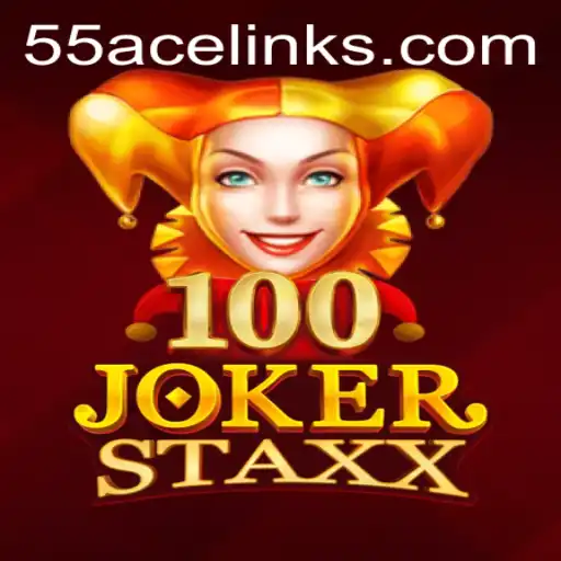 Unveiling the Excitement of 100JokerStaxx: Gaming and Strategy with 55ace