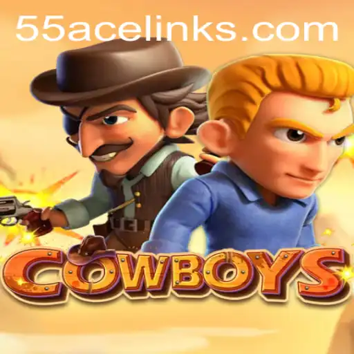 The Adventurous World of COWBOYS: An In-Depth Look at the Game '55ace'